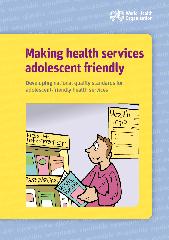 Making health services adolescent friendly